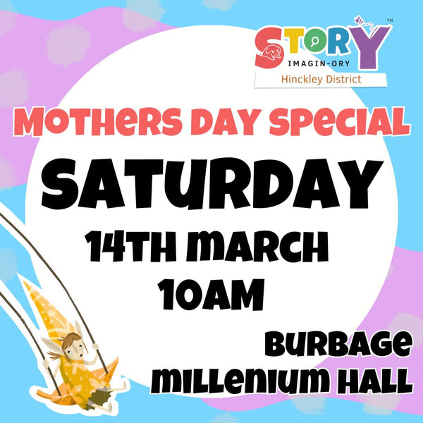 Saturday- Burbage - Mother's Day Special - Saturday 14th March 2026 - 10AM