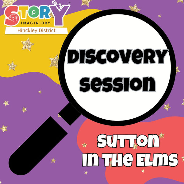 Discovery Session - Sutton in the Elms 19th March 2025- 11AM