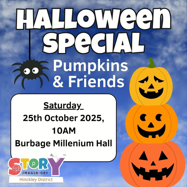 Saturday - Burbage - 25th October - 10AM -  Pumpkins & Friends Halloween Special