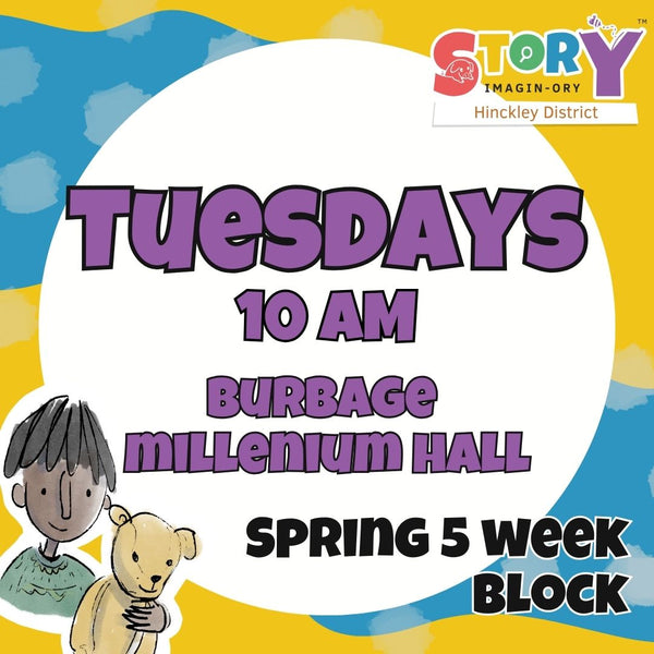 Tuesdays - Burbage - Spring 5 week Block - 10AM - 24th February