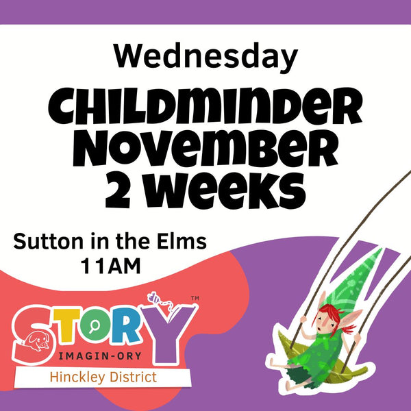 Childminder November 2 weeks - Sutton in the Elms - Wednesday 12th November 2025